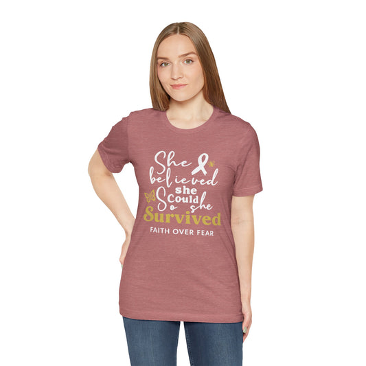 She Believed, So She Survived – Inspirational Cancer Warrior | Jersey Tee