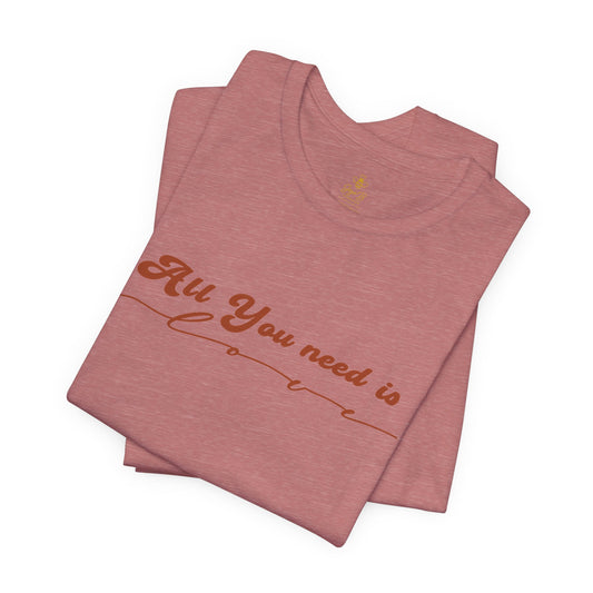 All You Need is Love – Handwritten Script | Jersey Tee